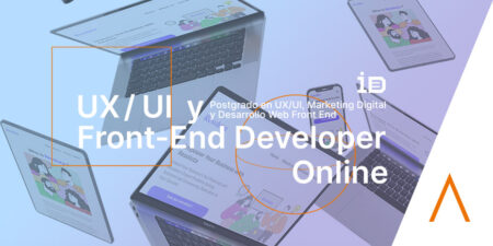 Postgrado Online especializado en UX/UI, Marketing Digital y Desarrollo Web Front-end