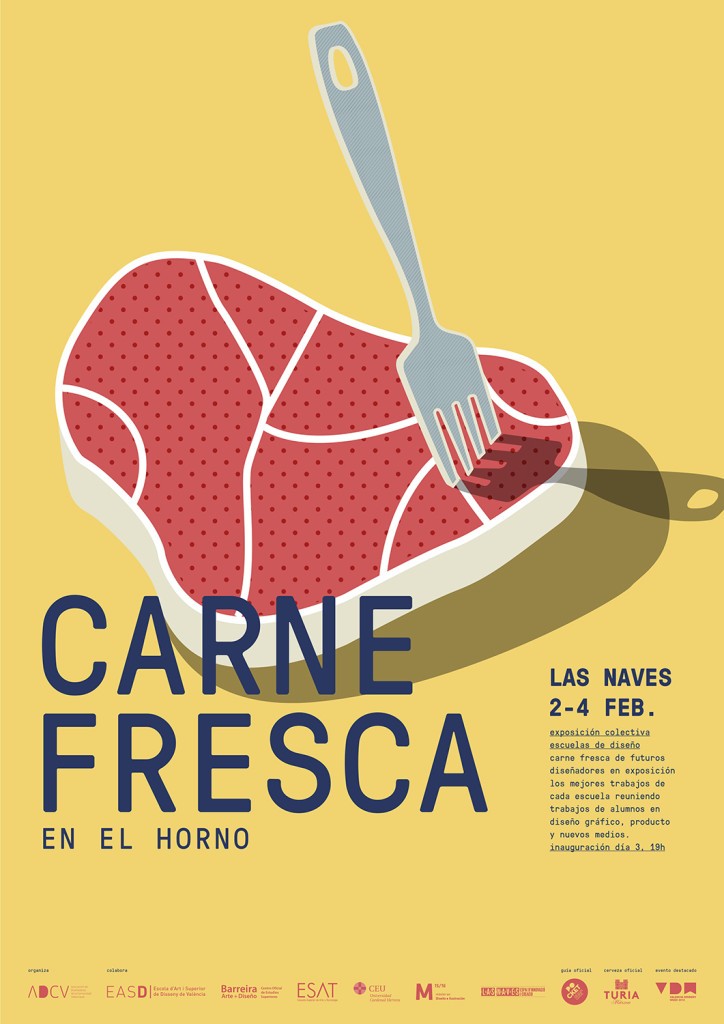 Aparte fusión Permanecer Exposición colectiva Carne Fresca en el Horno (en Las Naves) - ESAT  Valencia - Escuela Superior de Arte y Tecnología
